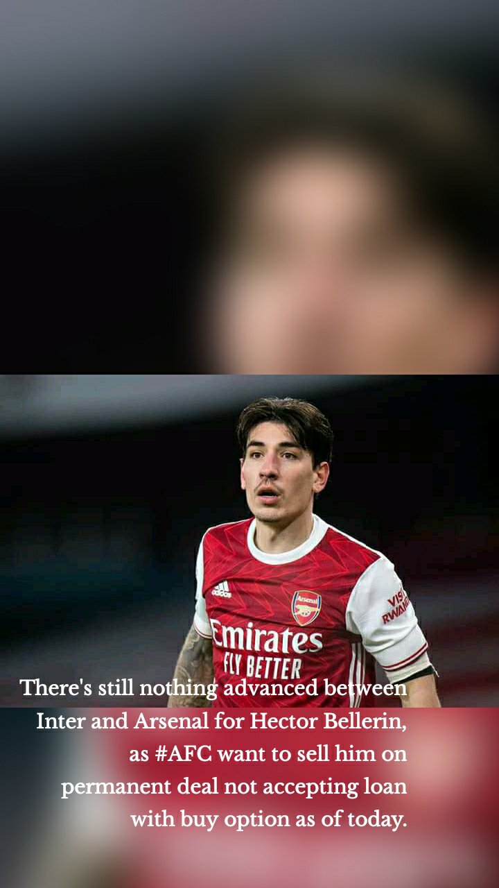 There's still nothing advanced between Inter and Arsenal for Hector Bellerin, as #AFC want to sell him on permanent deal not accepting loan with buy option as of today.


